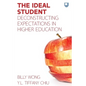The Ideal Student: Deconstructing Expectations in Higher Education - Paperback