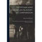 Egyptian and American Slavery, a Comparison: Moses and Lincoln, a Parallel Drawn Between Israel's Leader and America's President - Paperback