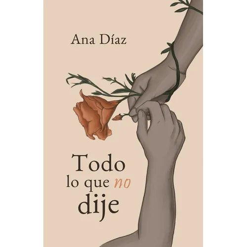 Todo Lo Que No Dije - Paperback