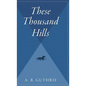 These Thousand Hills - Hardcover