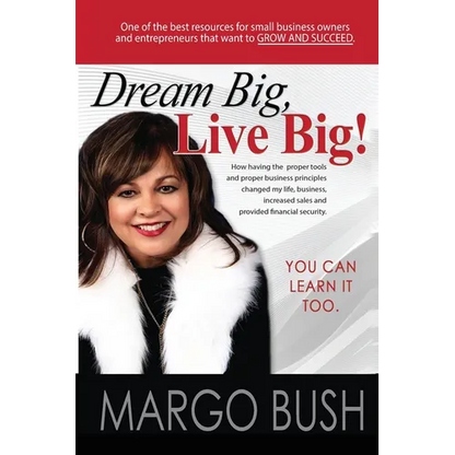 Dream Big, Live Big!: You Can Learn It Too! - Paperback