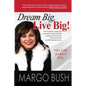 Dream Big, Live Big!: You Can Learn It Too! - Paperback