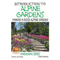 Introduction to Alpine Gardens - Making a Rock Alpine Garden - Paperback