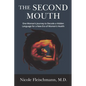 The Second Mouth: One Woman's Journey to Decode a Hidden Language for a New Era of Women's Health - Paperback