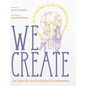 We Create: An Intro to the Principled Entrepreneur - Hardcover