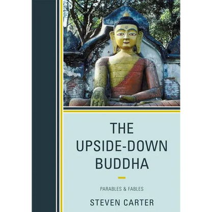 The Upside-Down Buddha: Parables & Fables - Paperback