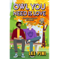 Owl You Need Is Love - Paperback