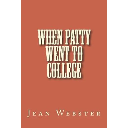 When Patty Went to College - Paperback