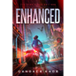 Enhanced: Volume 1 - Hardcover