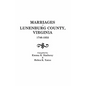 Marriages of Lunenburg County, Virginia, 1746-1853 - Paperback