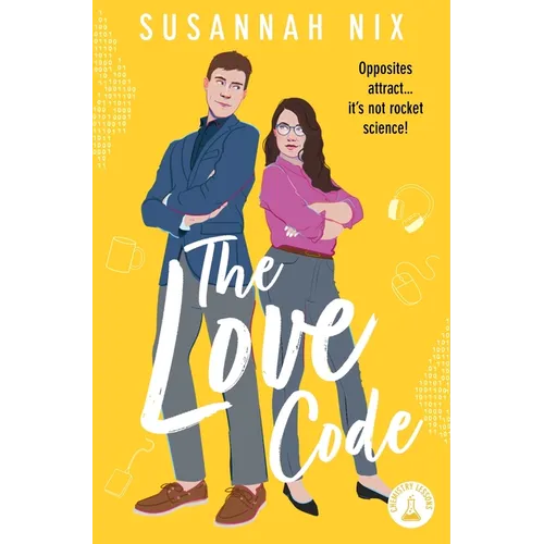 The Love Code: Book 1 in Chemistry Lessons Series of Stem ROM Coms - Paperback