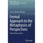 Formal Approach to the Metaphysics of Perspectives: Points of View as Access - Hardcover