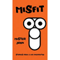 Misfit - Hardcover