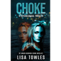 Choke: A Psychological Thriller - Paperback
