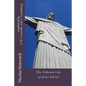 The Unknown Life of Jesus Christ - Paperback