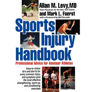 Sports Injury Handbook: Professional Advice for Amateur Athletes - Paperback