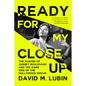 Ready for My Close-Up: The Making of Sunset Boulevard and the Dark Side of the Hollywood Dream - Hardcover