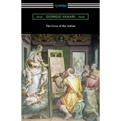 The Lives of the Artists - Paperback