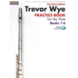 Trevor Wye - Practice Book for the Flute: Books 1-6: Omnibus CD Edition [With CD (Audio)]