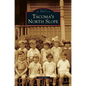 Tacoma's North Slope - Hardcover