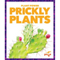 Prickly Plants - Hardcover