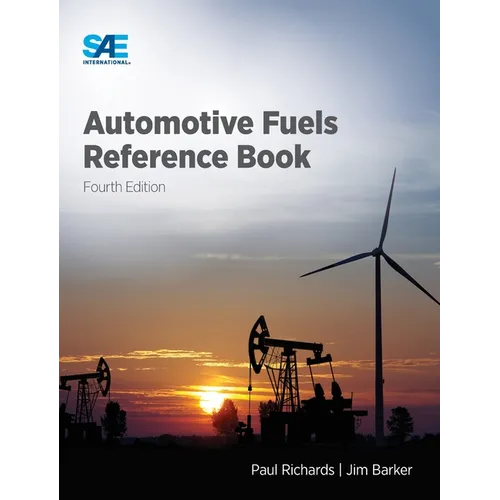 Automotive Fuels Reference Book, Fourth Edition - Hardcover