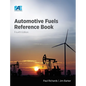 Automotive Fuels Reference Book, Fourth Edition - Hardcover