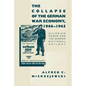 The Collapse of the German War Economy, 1944-1945: Allied Air Power and the German National Railway - Paperback