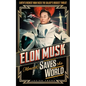 Elon Musk (Almost) Saves the World - Hardcover
