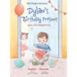 Dylan's Birthday Present/Dylans Geburtstagsgeschenk: Bilingual German and English Edition - Hardcover