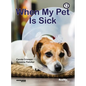 When My Pet Is Sick: Book 12 - Paperback