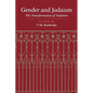 Gender and Judaism: The Transformation of Tradition - Paperback