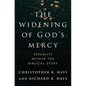 The Widening of God's Mercy: Sexuality Within the Biblical Story - Hardcover