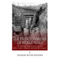 The Trench Warfare of World War I: The History and Legacy of the Great War's Primary Method of Combat - Paperback