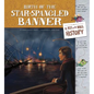 Birth of the Star-Spangled Banner: A Fly on the Wall History - Hardcover