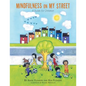 Mindfulness on My Street: A Guide for Children - Paperback