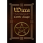 Wicca Candle Magic: The Ultimate Beginners Guide to Wiccan Candle Magic with Candle Spells - Paperback