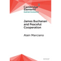 James Buchanan and Peaceful Cooperation - Hardcover