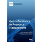Geo-Informatics in Resource Management - Hardcover