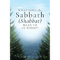 What Does the Sabbath (Shabbat) Mean to Us Today? - Paperback