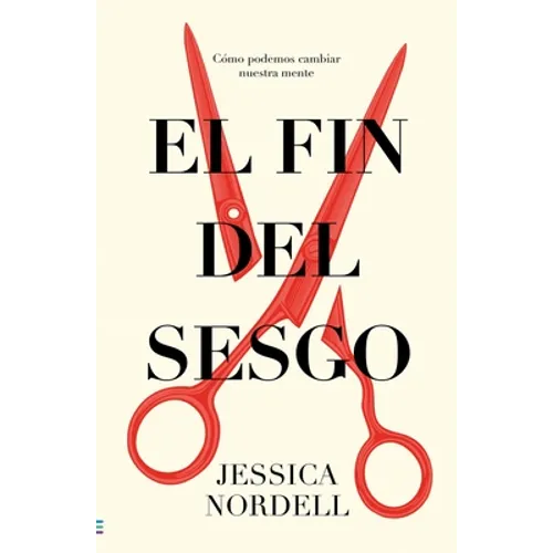 Fin del Sesgo, El (Antes Ponle Fin Al Sesgo) - Paperback