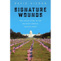 Signature Wounds: The Untold Story of the Military's Mental Health Crisis - Hardcover