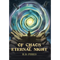 Of Chaos and Eternal Night - Hardcover