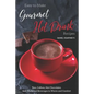 Easy-To-Make Gourmet Hot Drink Recipes: Teas, Coffees, Hot Chocolates, and Medicinal Beverages to Warm and Comfort - Paperback