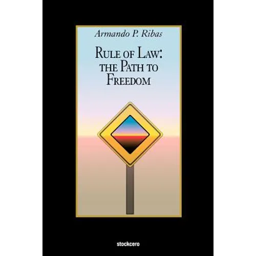 Rule of Law: The Path to Freedom - Paperback
