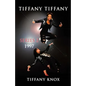 Tiffany Tiffany - Paperback