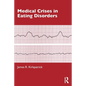 Medical Crises in Eating Disorders - Paperback