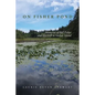 On Fishers Pond: Memories of Bill Fisher and His Gift to Vashon Island - Paperback