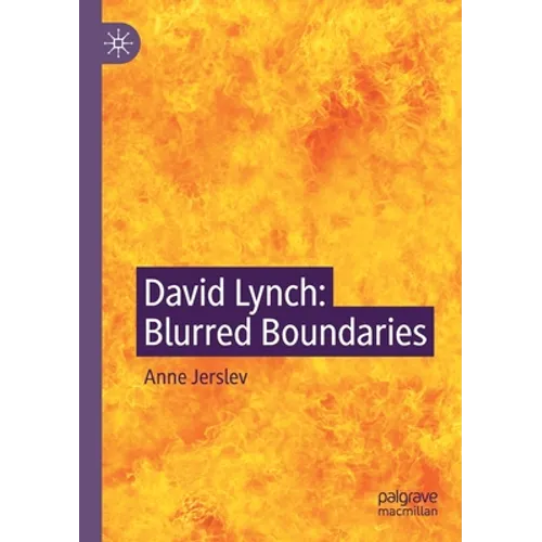David Lynch: Blurred Boundaries - Paperback
