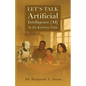 Let's Talk Artificial Intelligence [AI] At The Kitchen Table - Paperback